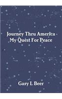 Journey Thru America My Quest For Peace Volume One