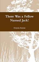 There Was a Fellow Named Jack!