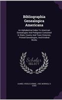 Bibliographia Genealogica Americana
