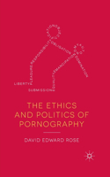 Ethics and Politics of Pornography