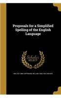 Proposals for a Simplified Spelling of the English Language