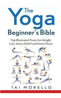 The Yoga Beginner's Bible: (English)