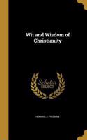 Wit and Wisdom of Christianity