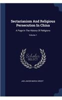 Sectarianism And Religious Persecution In China