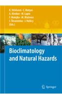 Bioclimatology and Natural Hazards