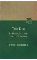 The Dog - By Dinks, Mayhew, and Hutchinson