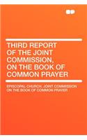 Third Report of the Joint Commission, on the Book of Common Prayer