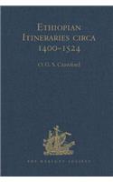 Ethiopian Itineraries circa 1400-1524: Including those Collected by Alessandro Zorzi at Venice in the Years 1519-24(Hakluyt Society, Second Series)