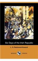 Six Days of the Irish Republic (Dodo Press)