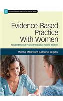 Evidence-Based Practice With Women