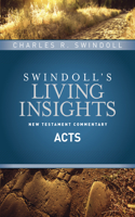 Insights on Acts: (Swindoll's Living Insights New Testament Commentary)