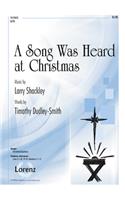 A Song Was Heard at Christmas