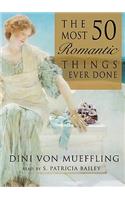 50 Most Romantic Things Ever Done