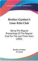 Brother Gardner's Lime-Kiln Club