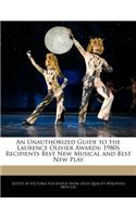 An Unauthorized Guide to the Laurence Olivier Awards