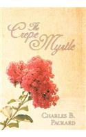 The Crepe Myrtle