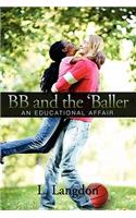 BB and the 'Baller