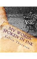 My Words Spoken In Ink: (English)