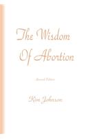 The Wisdom Of Abortion
