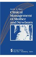 Clinical Management of Mother and Newborn