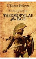 Thermopylae 480 B.C.E.