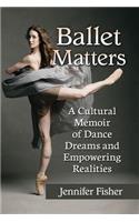 Ballet Matters