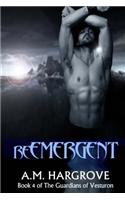 Reemergent, Book 4 of the Guardians of Vesturon: Book 4 of the Guardians of Vesturon
