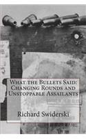 What the Bullets Said