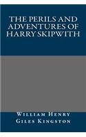 The Perils and Adventures of Harry Skipwith