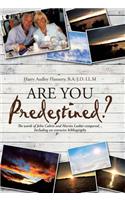 Are You Predestined?