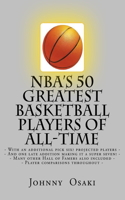 NBA's 50 Greatest Basketball Players of All-Time: With an additional pick six? players projected to make the list-
