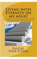 Living with Eternity on my mind!