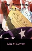 American Patriot: Belief To Sacrifice