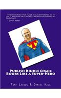 Publish Comic Books to Kindle Like a Super-Hero