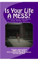 Is Your Life A MESS?