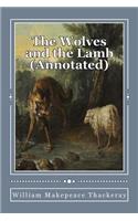 The Wolves and the Lamb (Annotated)