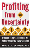 Profiting from Uncertainty