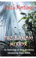 The Bamboo Mirror