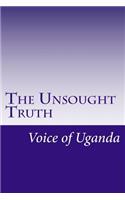 Unsought Truth: Uganda Since 1970