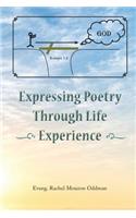 Expressing Poetry Through Life Experience