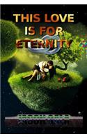 This Love Is For Eternity