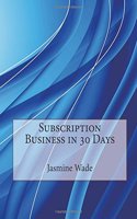 Subscription Business in 30 Days