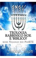 TEOLOGIA rabbinico Noe E 'biblico?