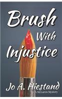 Brush with Injustice