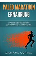 Paleo MARATHON ERNAHRUNG: Machen Sie Ihren Korper zur ultimativen Laufmaschine