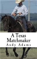 A Texas Matchmaker