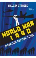 World War 1990: Operation Eastern Storm
