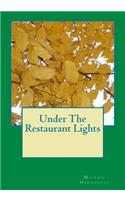 Under The Restaurant Lights