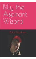 Billy the Aspirant Wizard