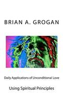 Daily Applications of Unconditional Love